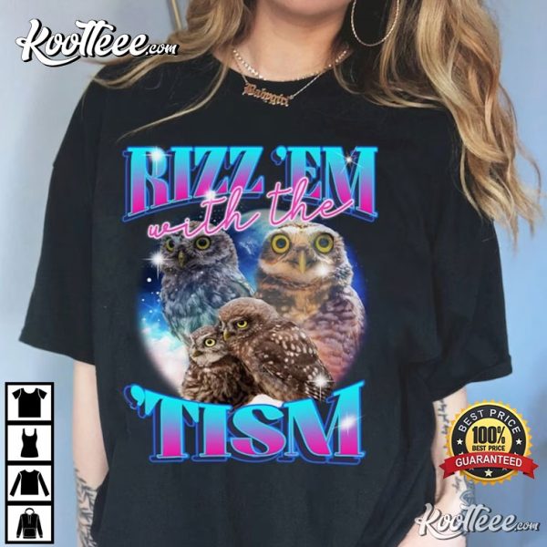 Rizz Em With The Tism Funny Autism T-Shirt