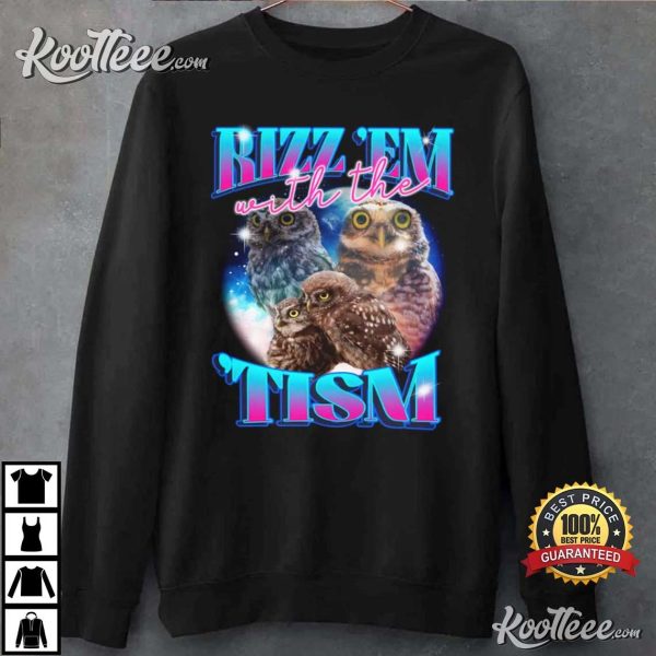 Rizz Em With The Tism Funny Autism T-Shirt