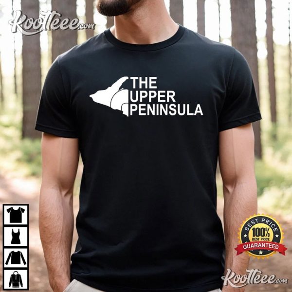 The Upper Peninsula Michigan T-Shirt