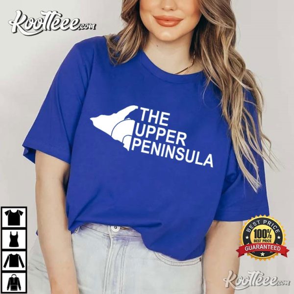 The Upper Peninsula Michigan T-Shirt