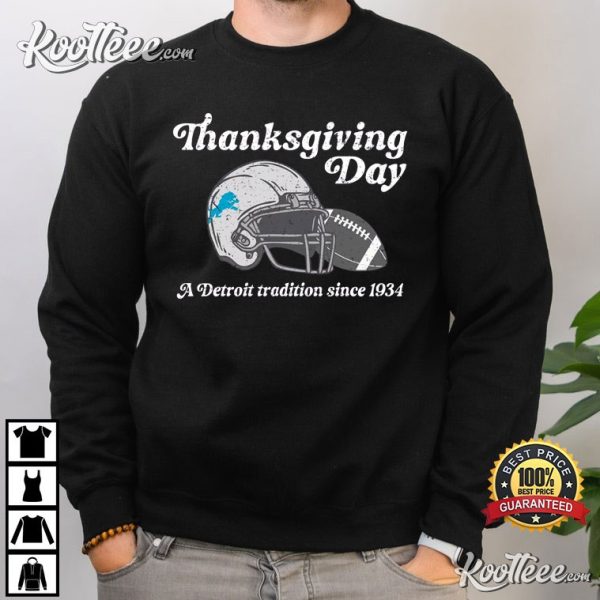 A Detroit Lions Tradition Thanksgiving Day Since 1984 T-Shirt