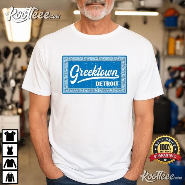 Greektown Greek in Detroit T-Shirt
