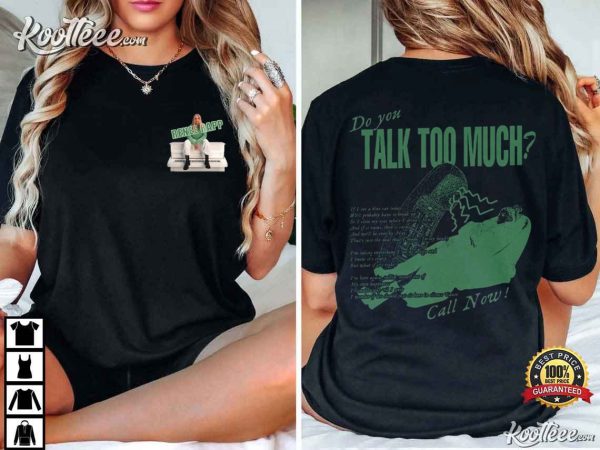 Renee Rapp Do You Talk Too Much T-Shirt