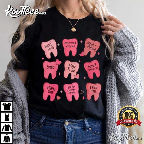 Dentist Valentine Gift T-Shirt