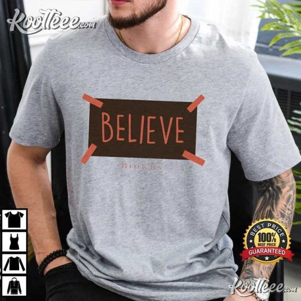 Cleveland Browns Believe Browns T-Shirt