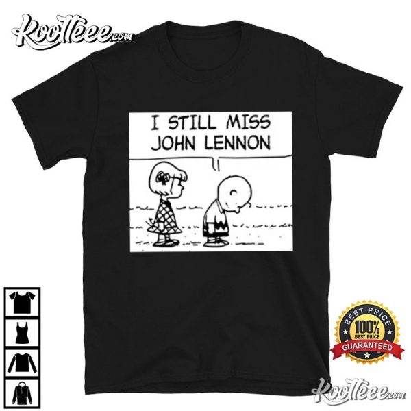 Charlie Brown I Still Miss John Lennon T-Shirt