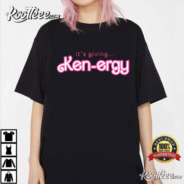 It’s giving Kenergy Ken T-Shirt