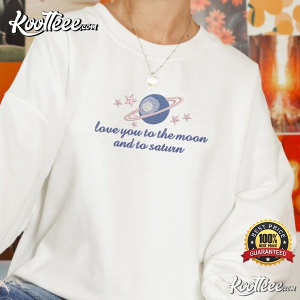 Love You To The Moon And To Saturn Swiftie Embroidered Sweatshirt