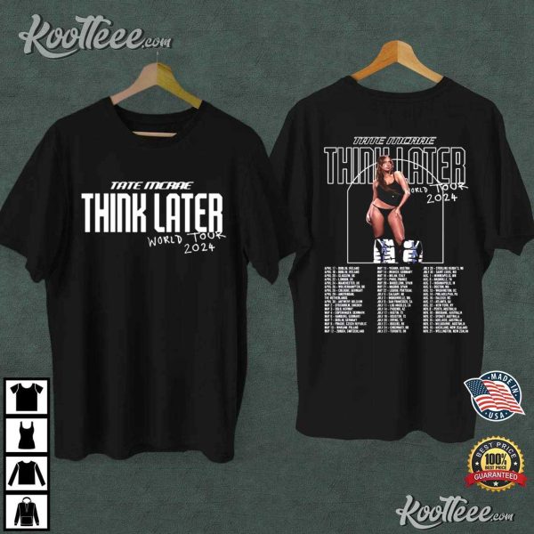 Tate McRae The Think Later World Tour 2024 Tour T-Shirt