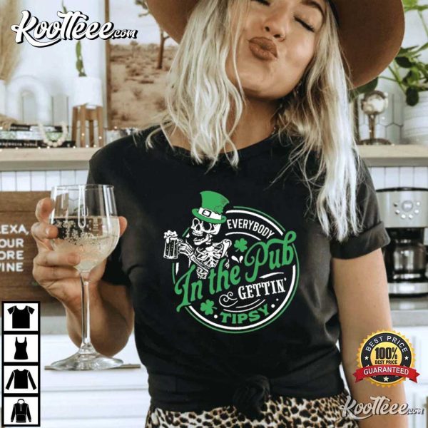 St Patrick’s Day Everybody in the Pub Gettin Tipsy T-Shirt