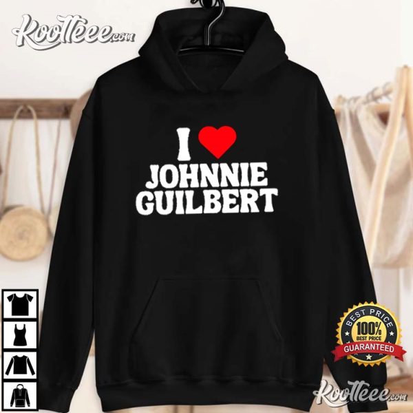 I Love Johnnie Guilbert T-Shirt