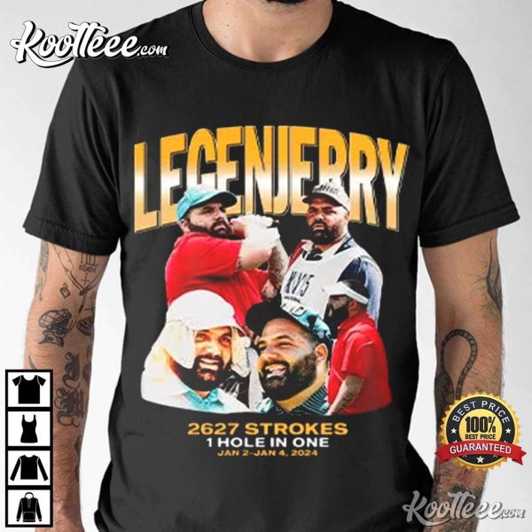Legend Jerry 2627 Strokes 1 Hole In One T-Shirt