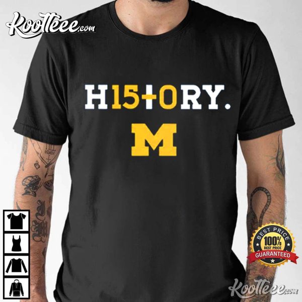 Michigan Wolverines History 15-0 T-Shirt
