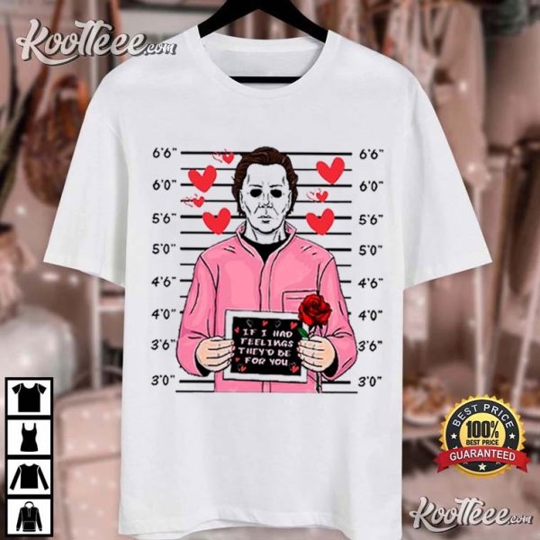 Michael Myers Horror Valentine’s Day Gifts T-Shirt