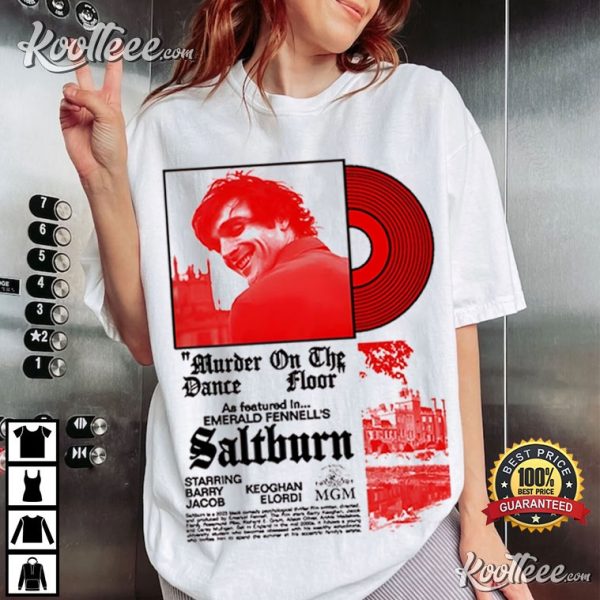 Saltburn Murder On The Dance Floor Music 90s T-Shirt