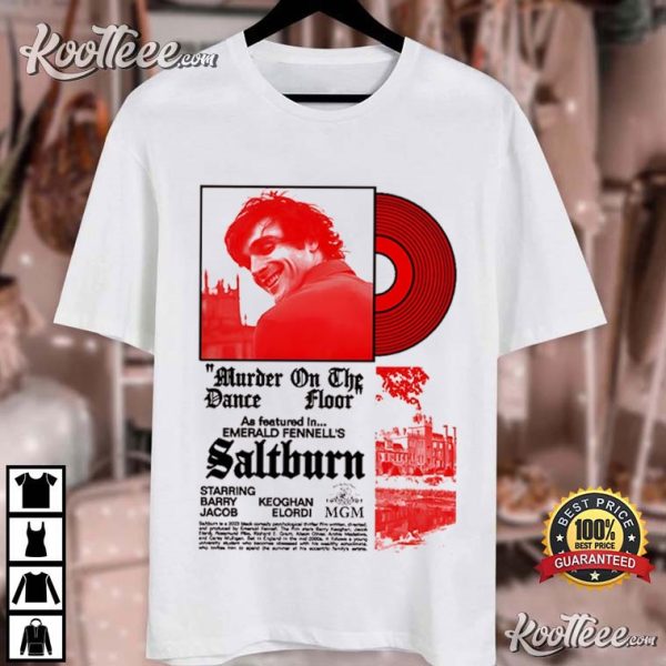 Saltburn Murder On The Dance Floor Music 90s T-Shirt