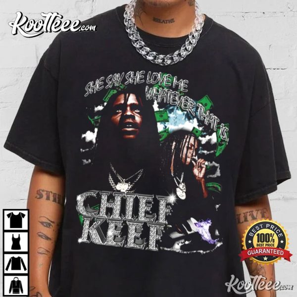 Chief Keef She Say She Love Me 90s Vintage T-Shirt