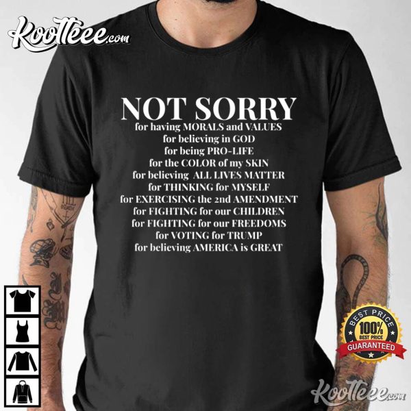Republican Not Sorry Proud American T-Shirt