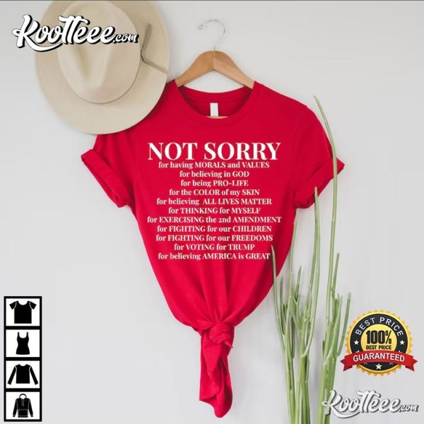 Republican Not Sorry Proud American T-Shirt