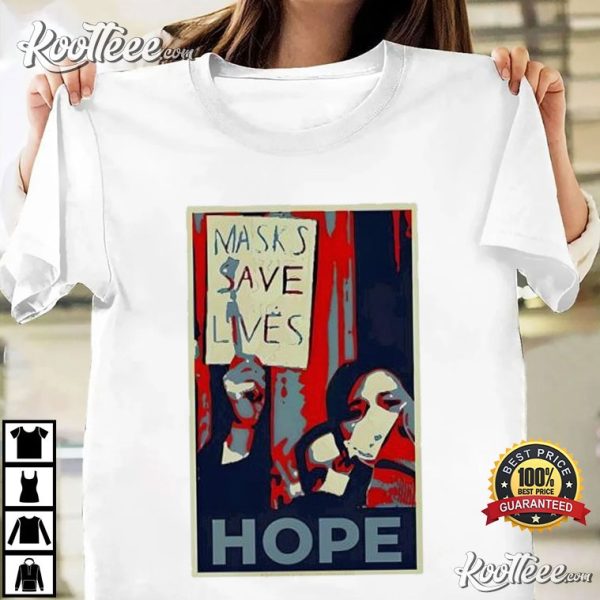 Masks Save Lives Hope T-Shirt