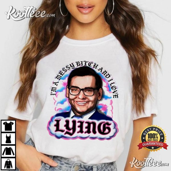 George Santos I’m A Messy Bitch And I Love Lying T-Shirt