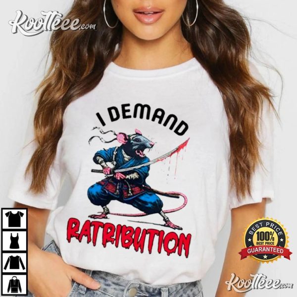 Rat Samurai I Demand Ratribution T-Shirt