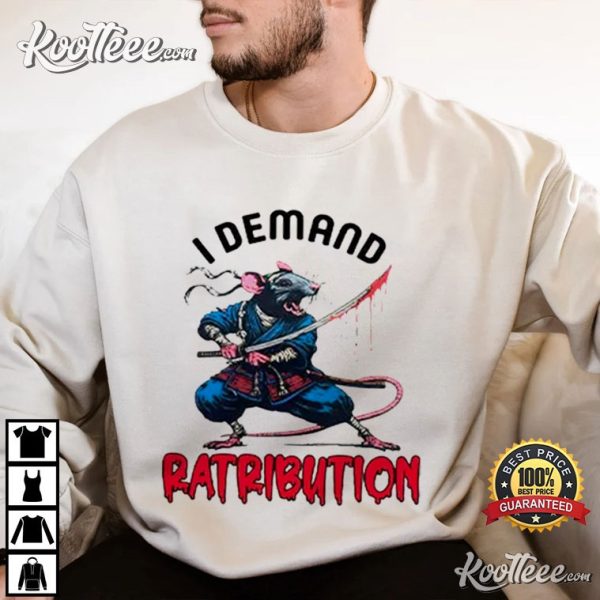 Rat Samurai I Demand Ratribution T-Shirt