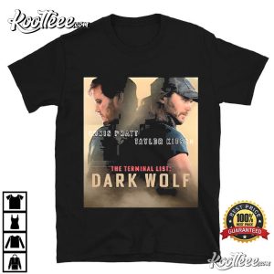 The Terminal List Dark Wolf With Starring Chris Pratt And Taylor Kitsch T-Shirt The Terminal List Dark Wolf With Starring Chris Pratt And Taylor Kitsch T Shirt (4)