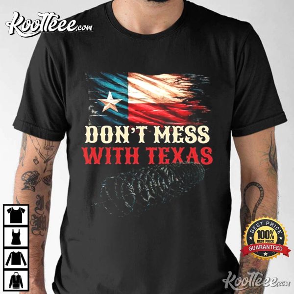 Dont Mess With Texas Defend The Border T-Shirt
