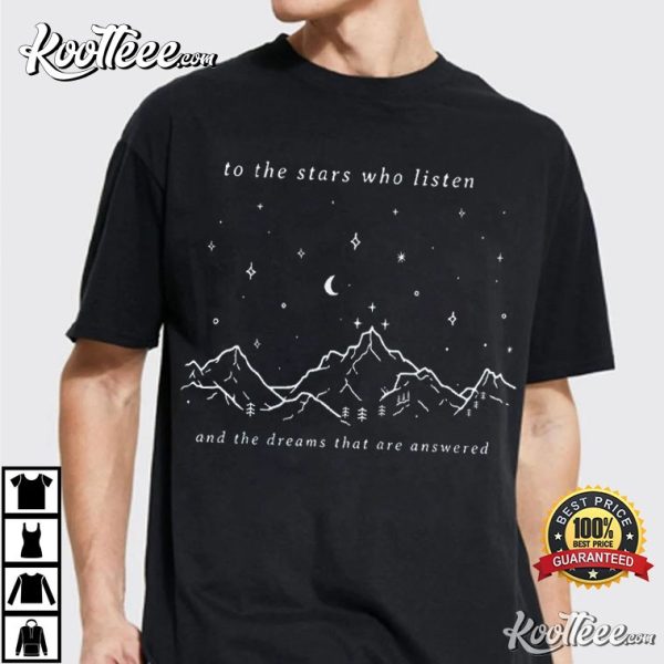 Acotar SJM To The Stars Who Listen And The Dreams That Are Answered T-Shirt