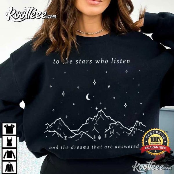 Acotar SJM To The Stars Who Listen And The Dreams That Are Answered T-Shirt
