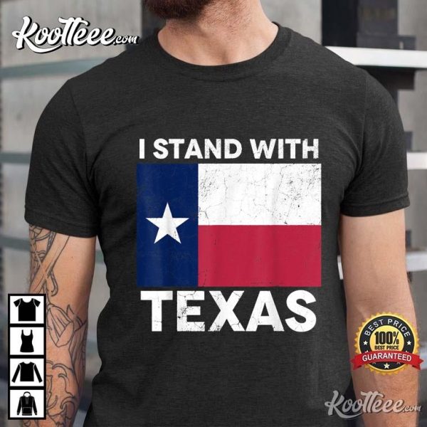 I Stand With Texas T-Shirt