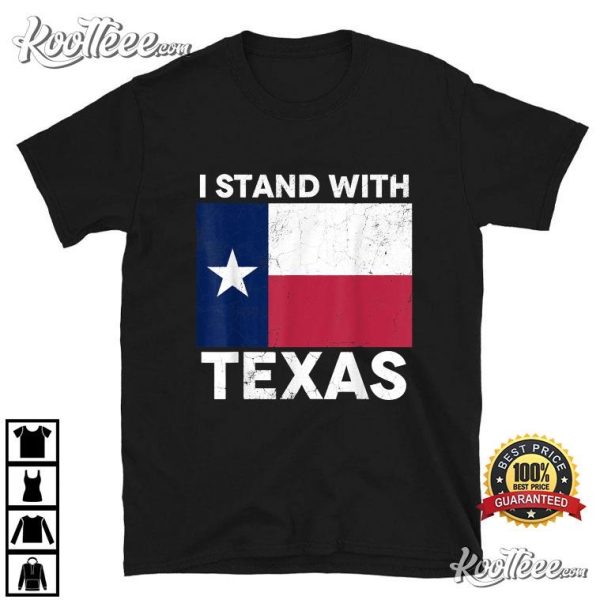 I Stand With Texas T-Shirt