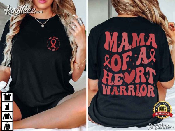 Mama Of A Heart Warrior Heart Disease Awareness T-Shirt