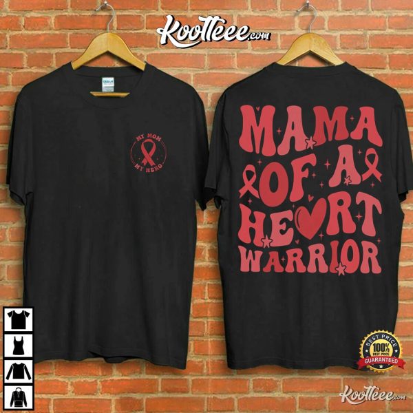 Mama Of A Heart Warrior Heart Disease Awareness T-Shirt