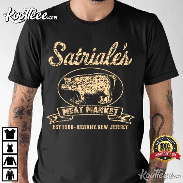 Satriales Pork Store Kearny New Jersey T-Shirt