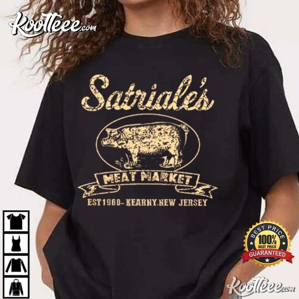 Satriales Pork Store Kearny New Jersey T-Shirt