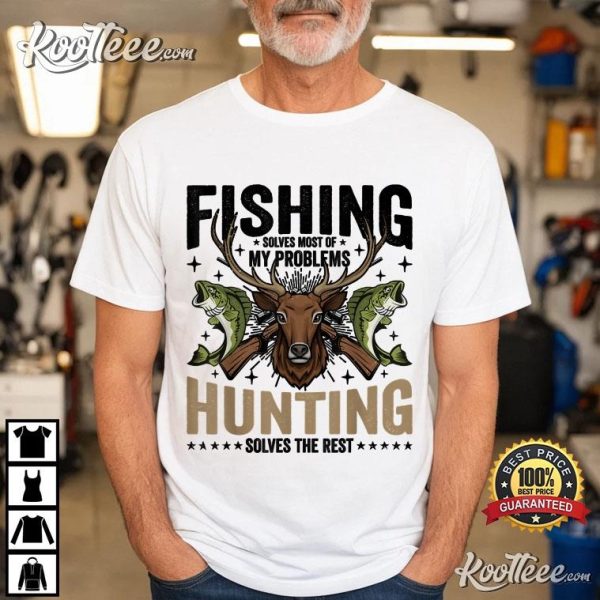 Fishing And Hunting Gifts Hunter Funny T-Shirt
