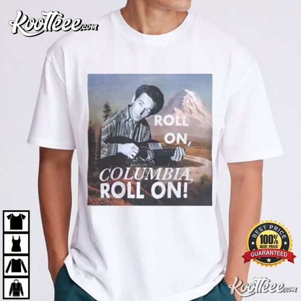 Woody Guthrie Roll On Columbia T-Shirt