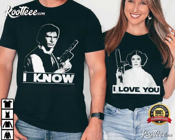 Star Wars I Love You I Know Princess Leia Han Solo Couple Shirts