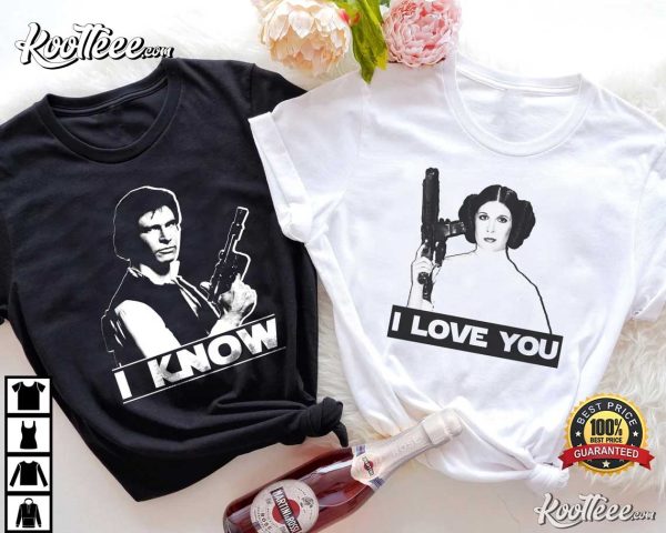 Star Wars I Love You I Know Princess Leia Han Solo Couple Shirts