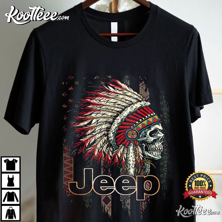 Jeep Skull Native American For Driver T-Shirt