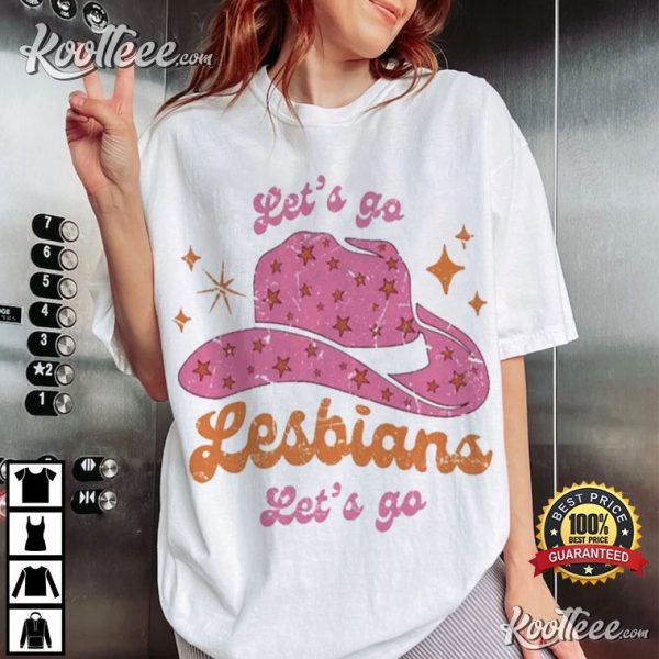 Lets Go Lesbians Lets Go Lesbian Pride T-Shirt