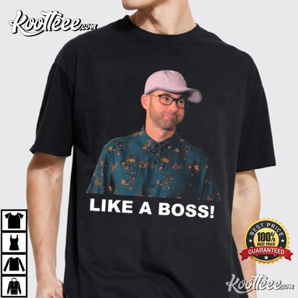 James Murray Like A Boss Impractical Jokers T-Shirt