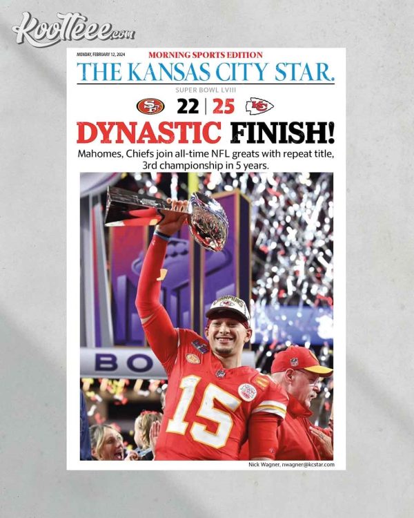 2024 Kansas City Chiefs Dynastic Finish Super Bowl LVIII Poster