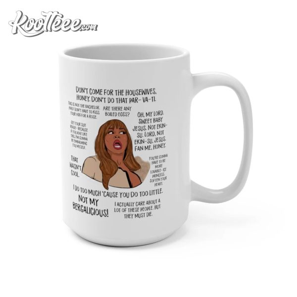 Phaedra Parks The Real Housewives Quotes Mug