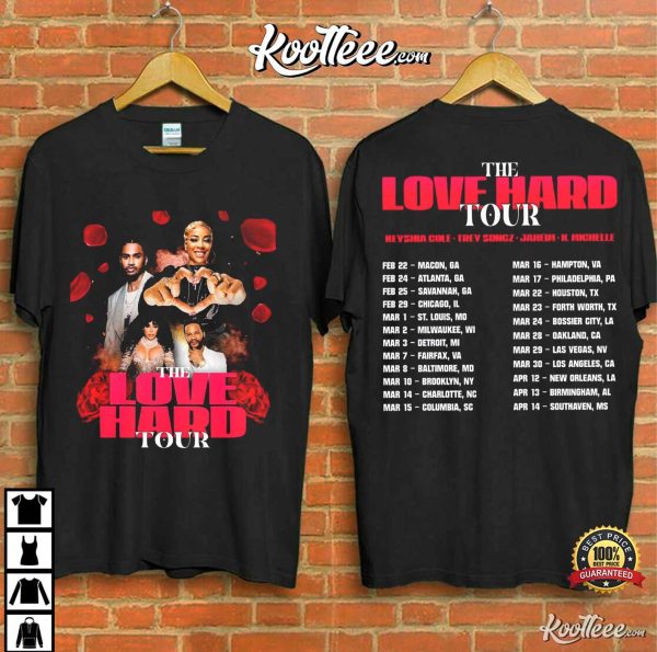 The Love Hard Tour 2024 Keyshia Cole Trey Songz Jaheim K Michelle T-Shirt