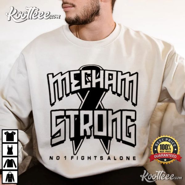 Dan Mecham Strong Fight Cancer T-Shirt