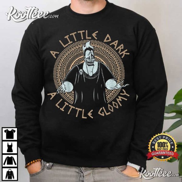 Hades Hercules A Little Dark A Little Gloomy T-Shirt