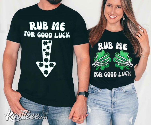 St Patricks Day Rub Me For Goodluck Couple Shirts